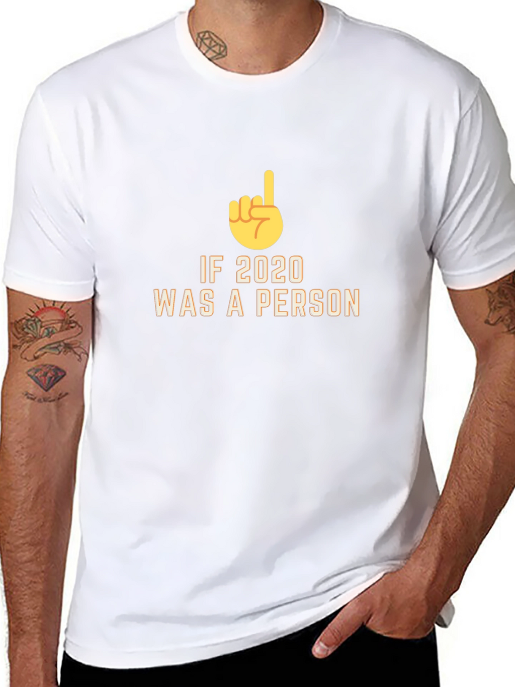 If 2020 Was a Person Novelty T-Shirt