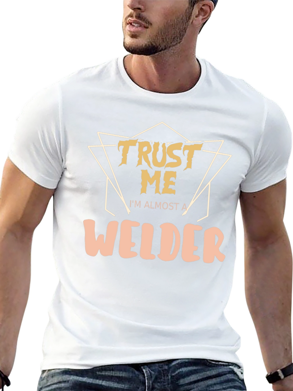 Trust Me Im Almost a Welder - Graphic T-Shirt