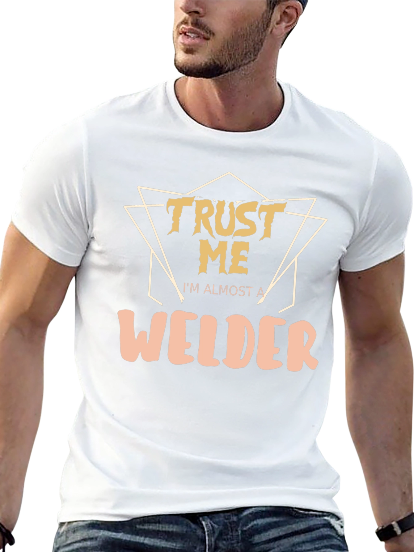 Trust Me Im Almost a Welder - Graphic T-Shirt