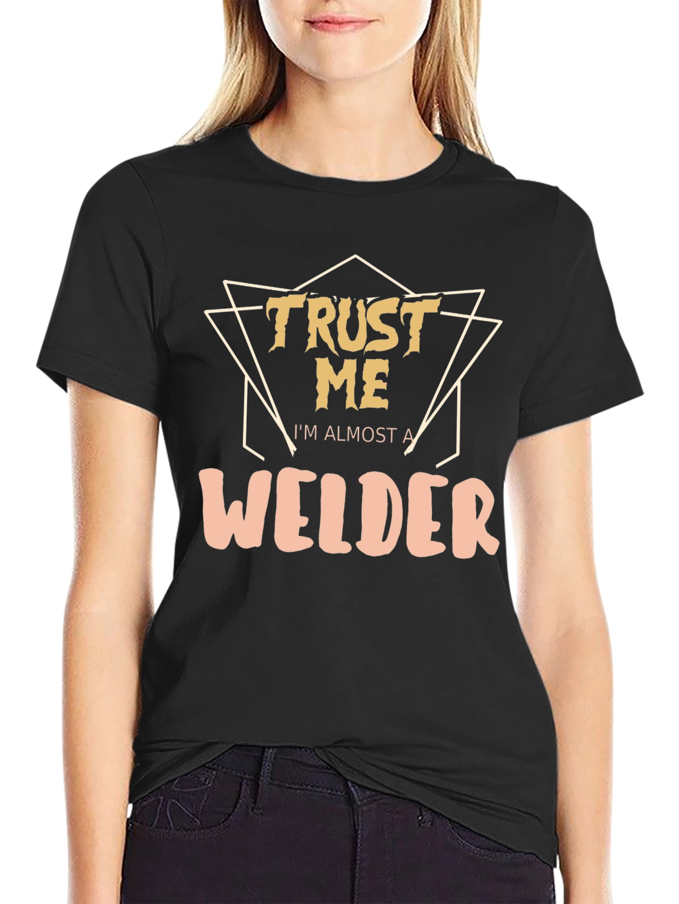 Trust Me Im Almost a Welder - Graphic T-Shirt