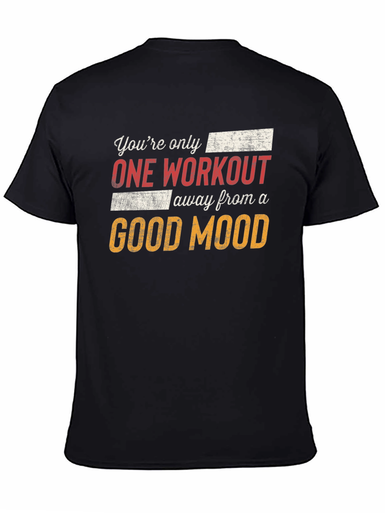 Workout Motivation T-Shirt - Good Mood Design