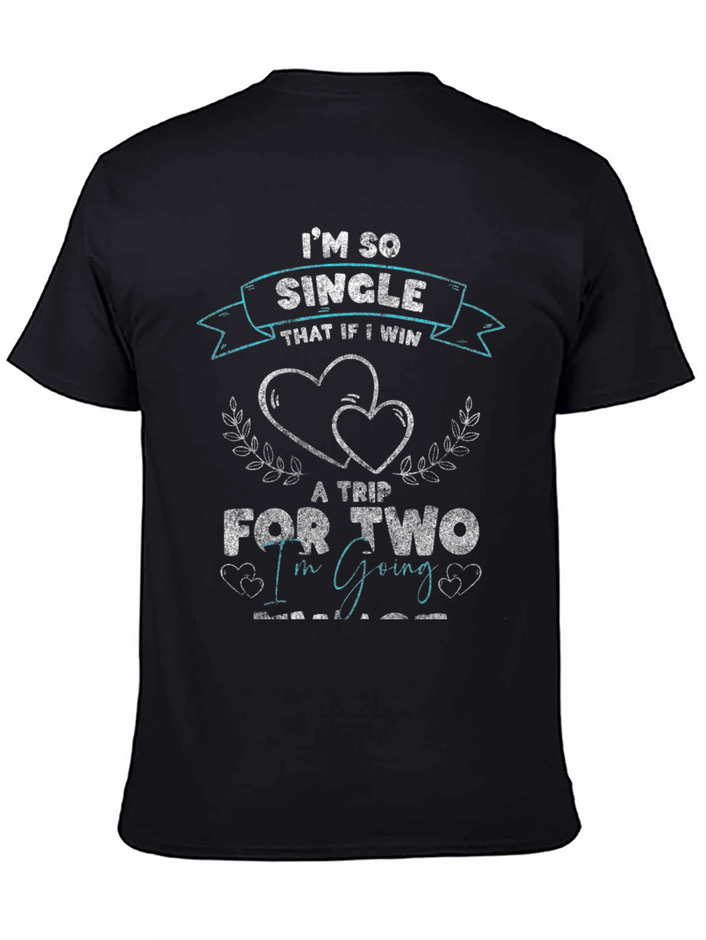Single Trip for Two Graphic T-Shirt
