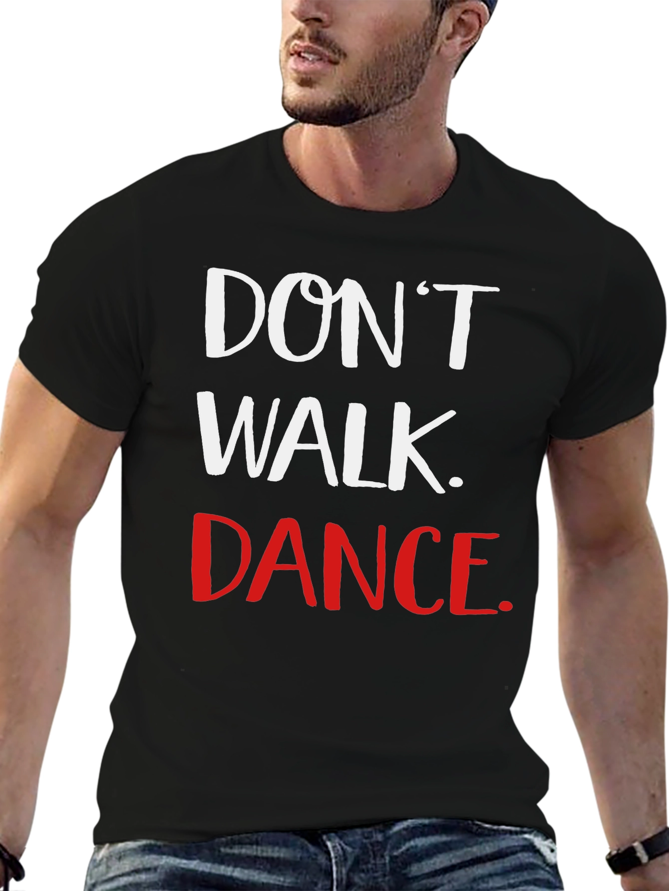 Dont Walk Dance Graphic Tee