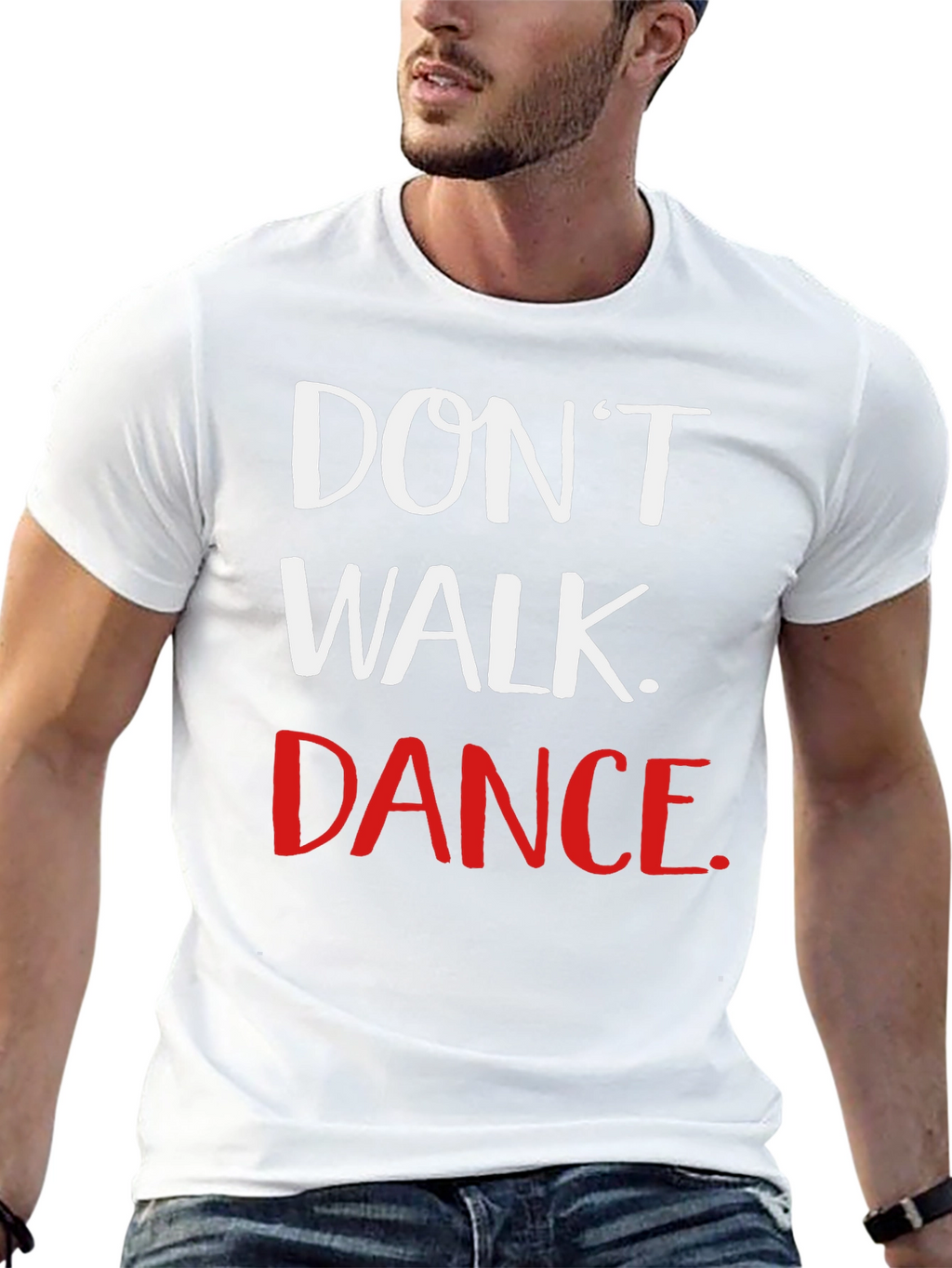 Dont Walk Dance Graphic Tee