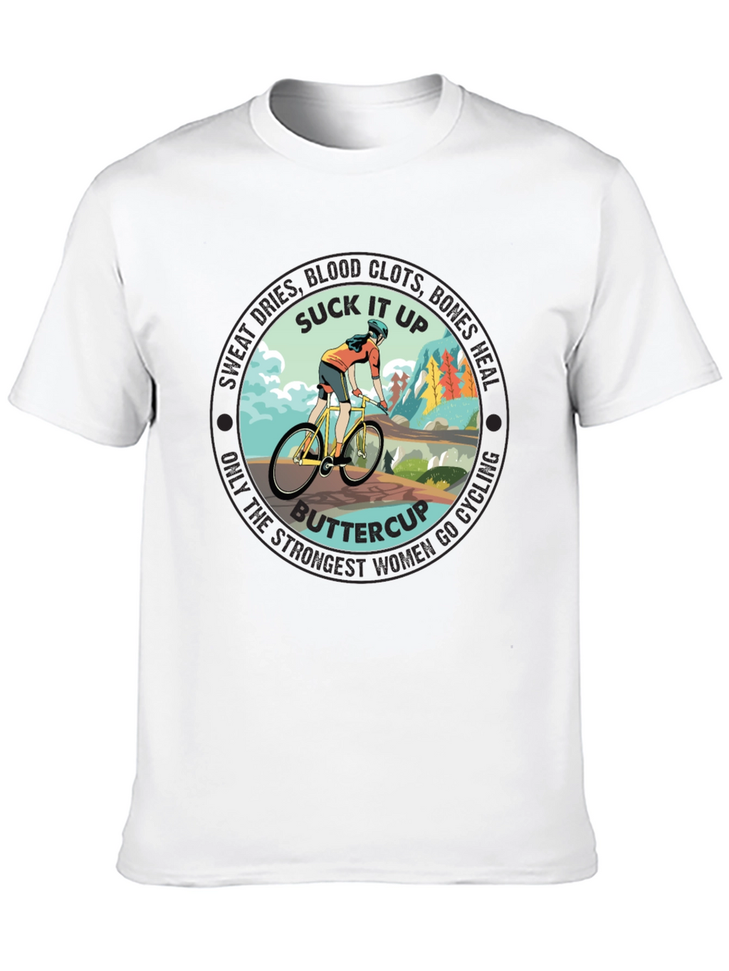 Suck It Up Buttercup Cycling T-Shirt