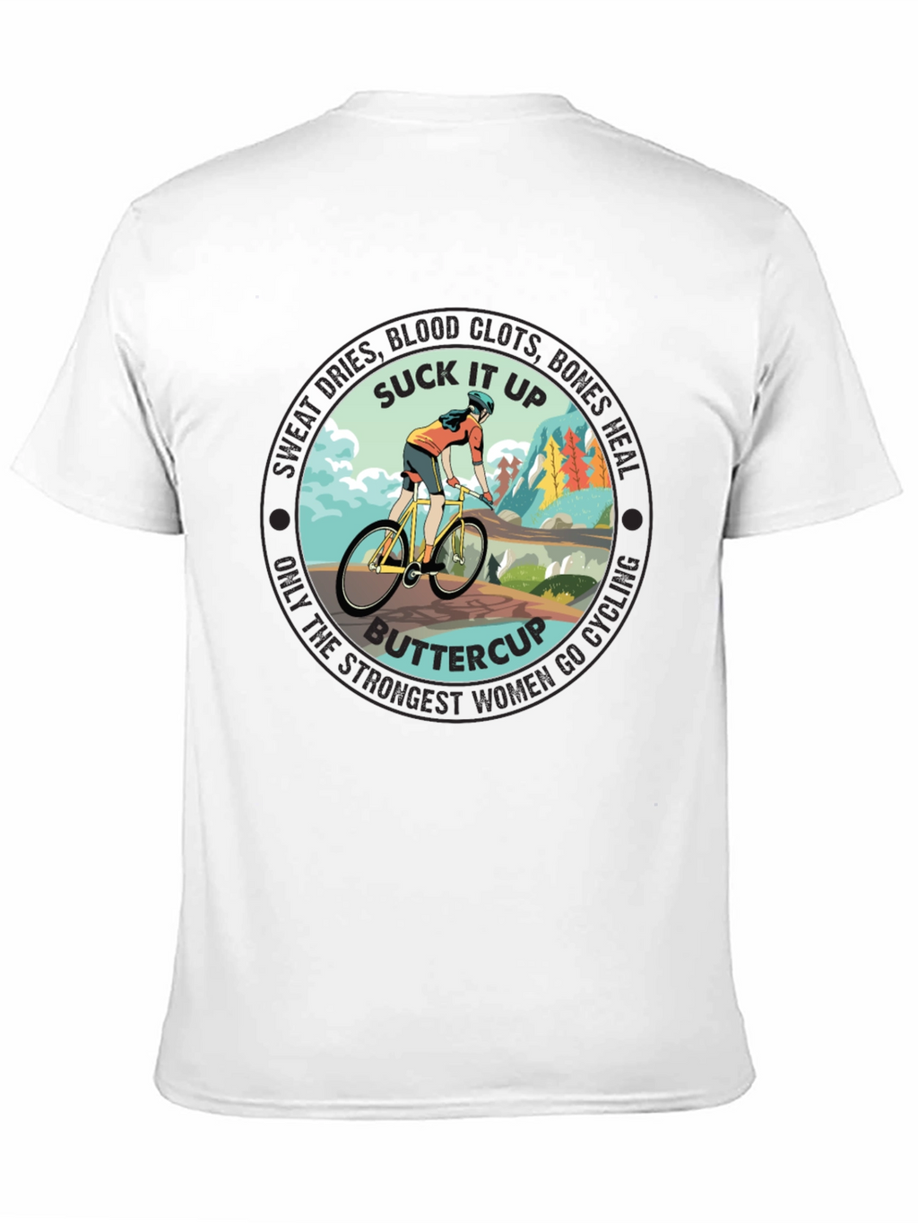 Suck It Up Buttercup Cycling T-Shirt