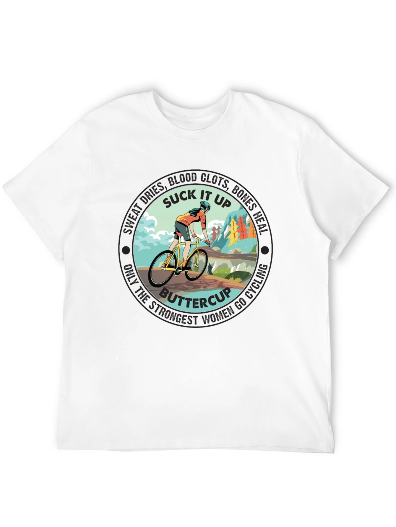 Suck It Up Buttercup Cycling T-Shirt