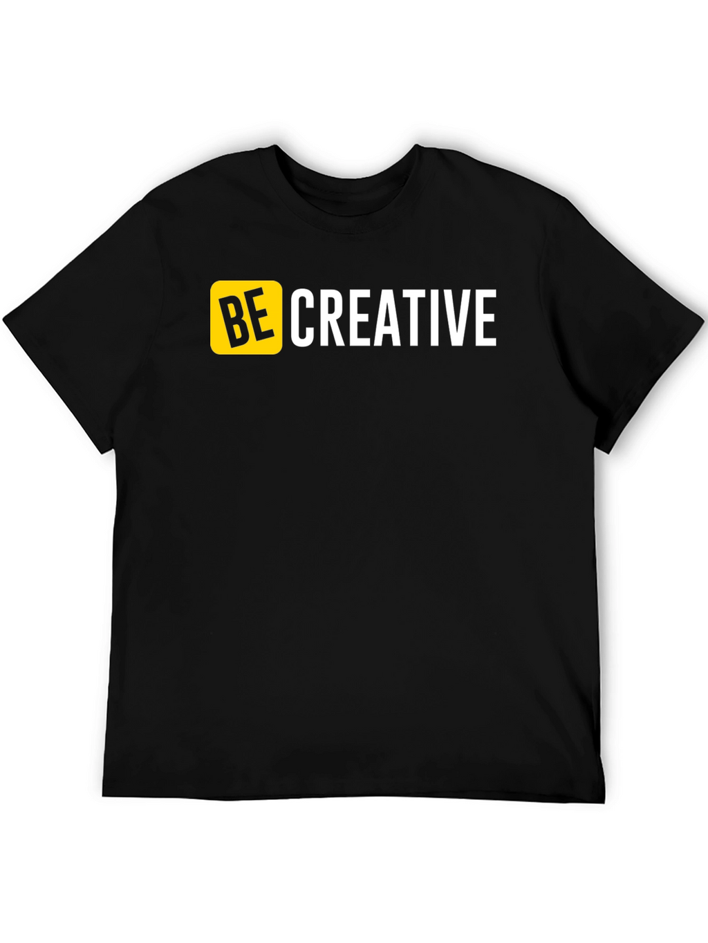 Be Creative Black T-Shirt - Bold Design