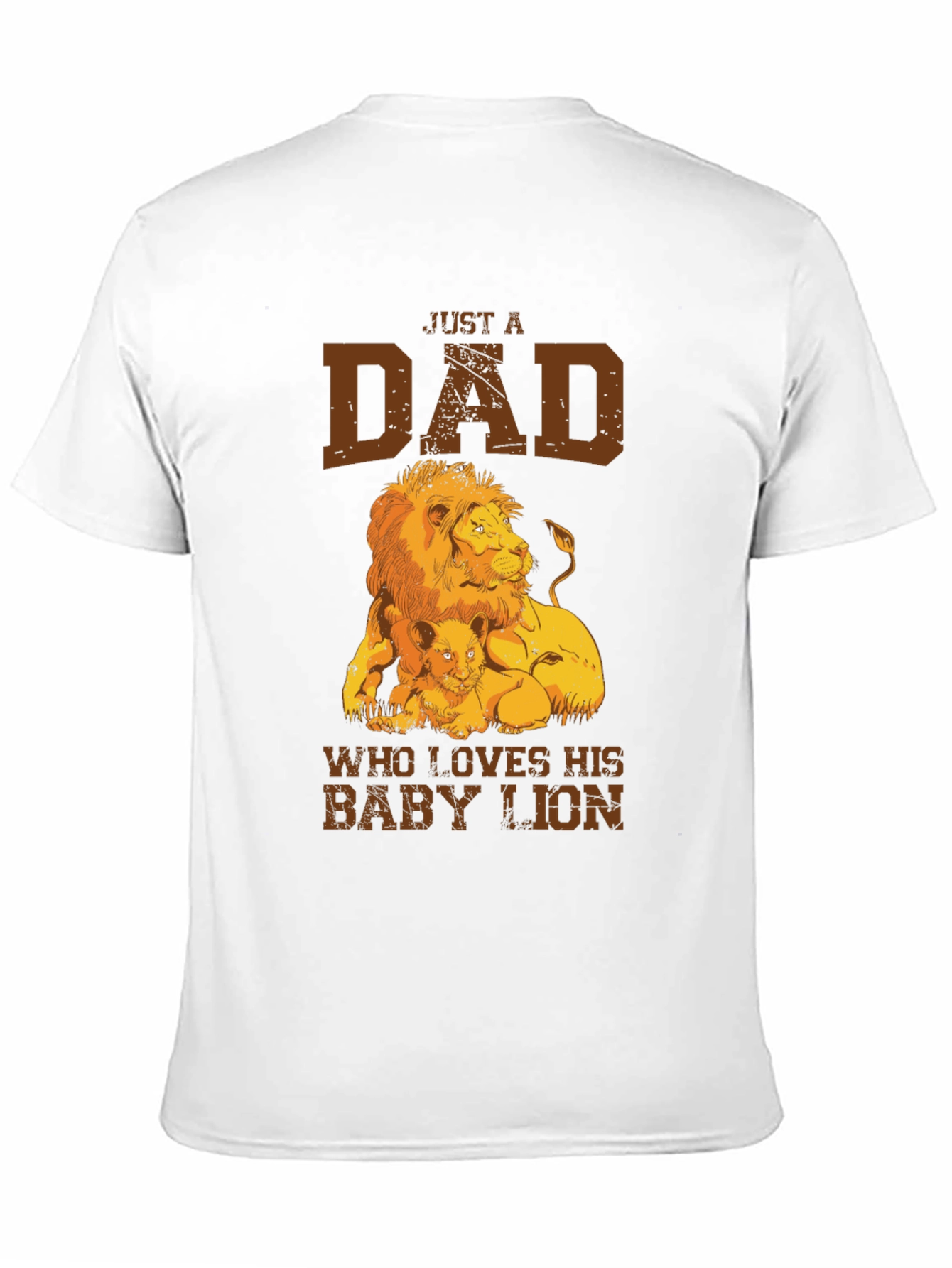 Just a Dad Who Loves His Baby Lion T-Shirt