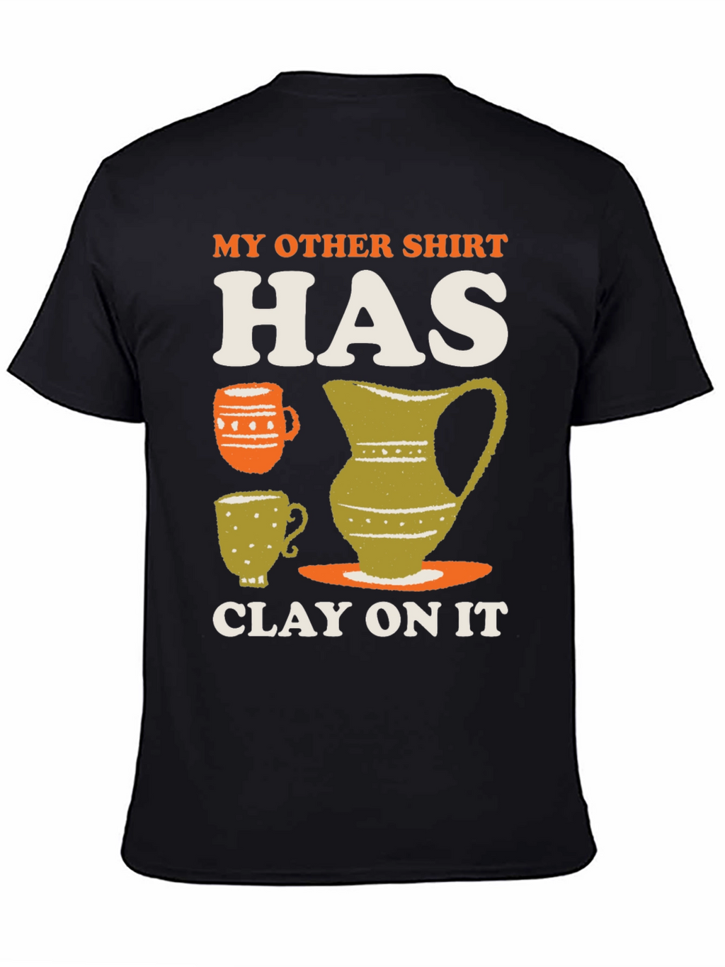 Clay On It Graphic T-Shirt
