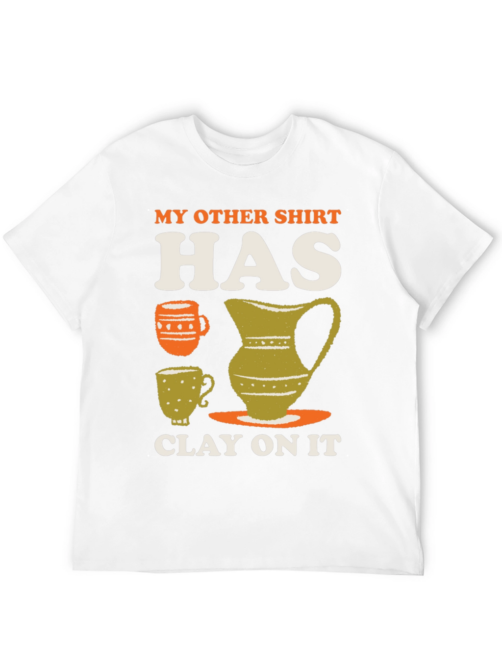 Clay On It Graphic T-Shirt