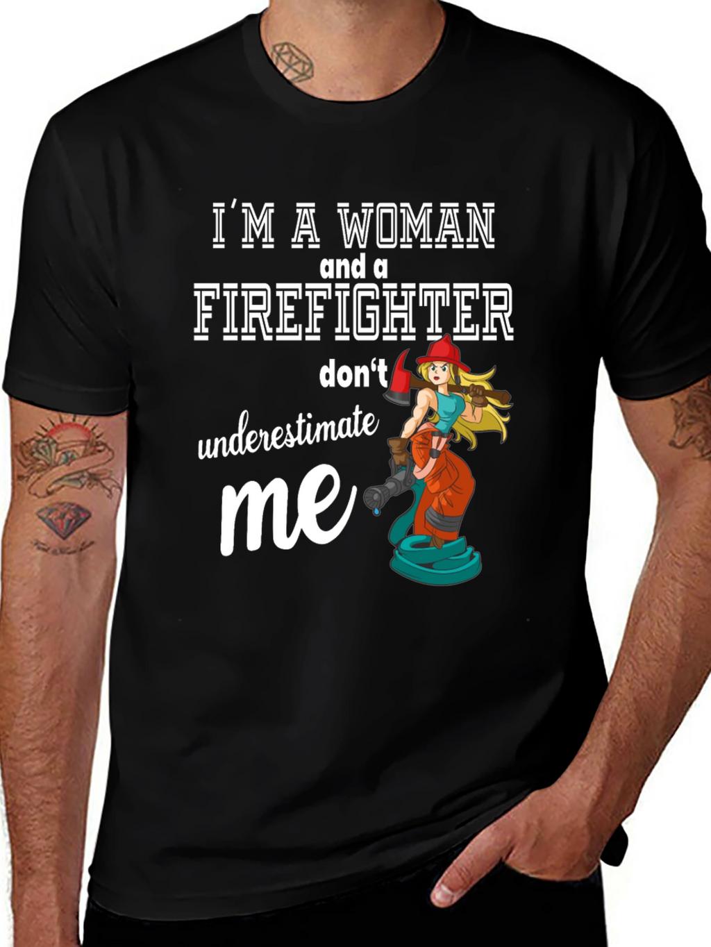 Im a Woman Firefighter T-Shirt