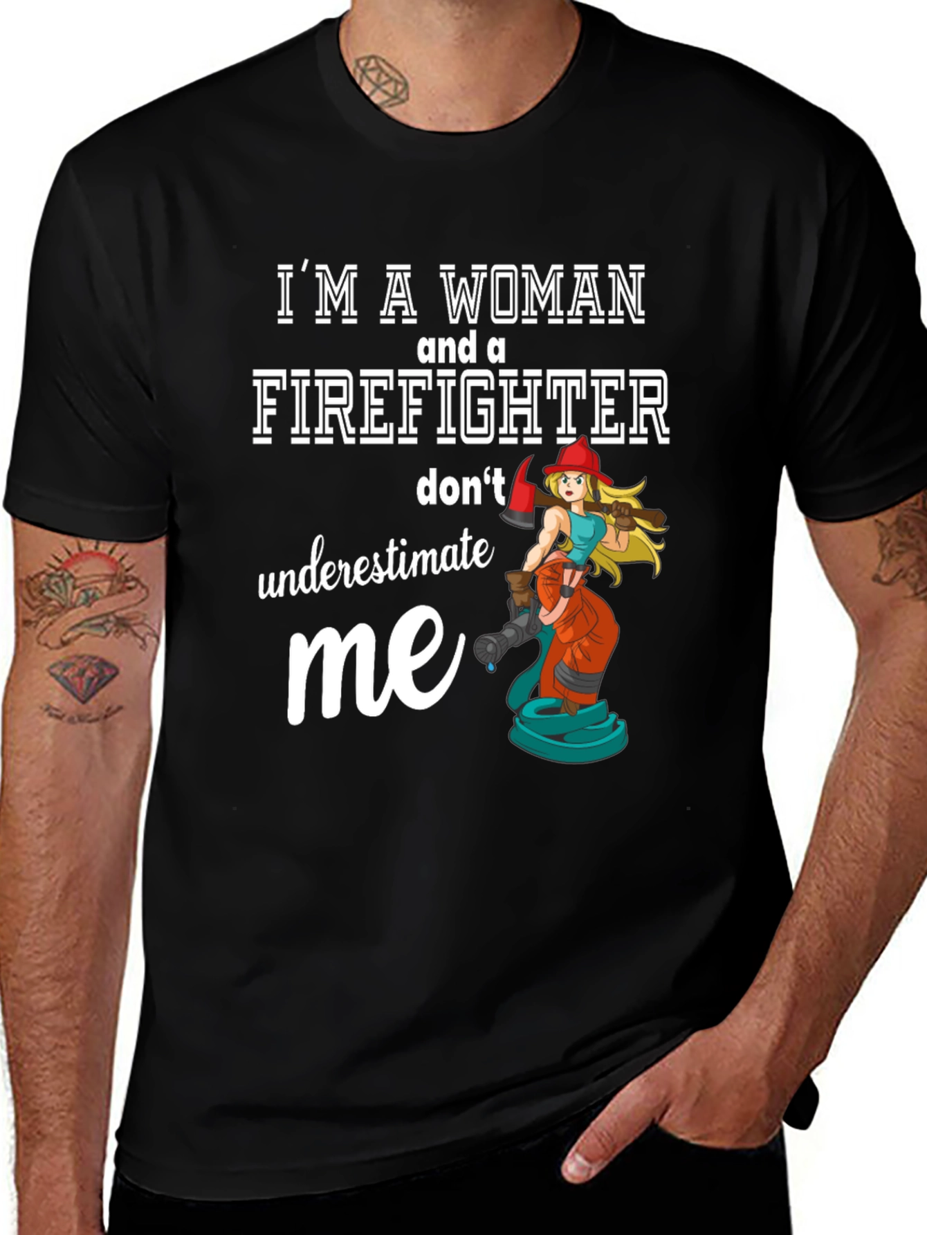 Im a Woman Firefighter T-Shirt