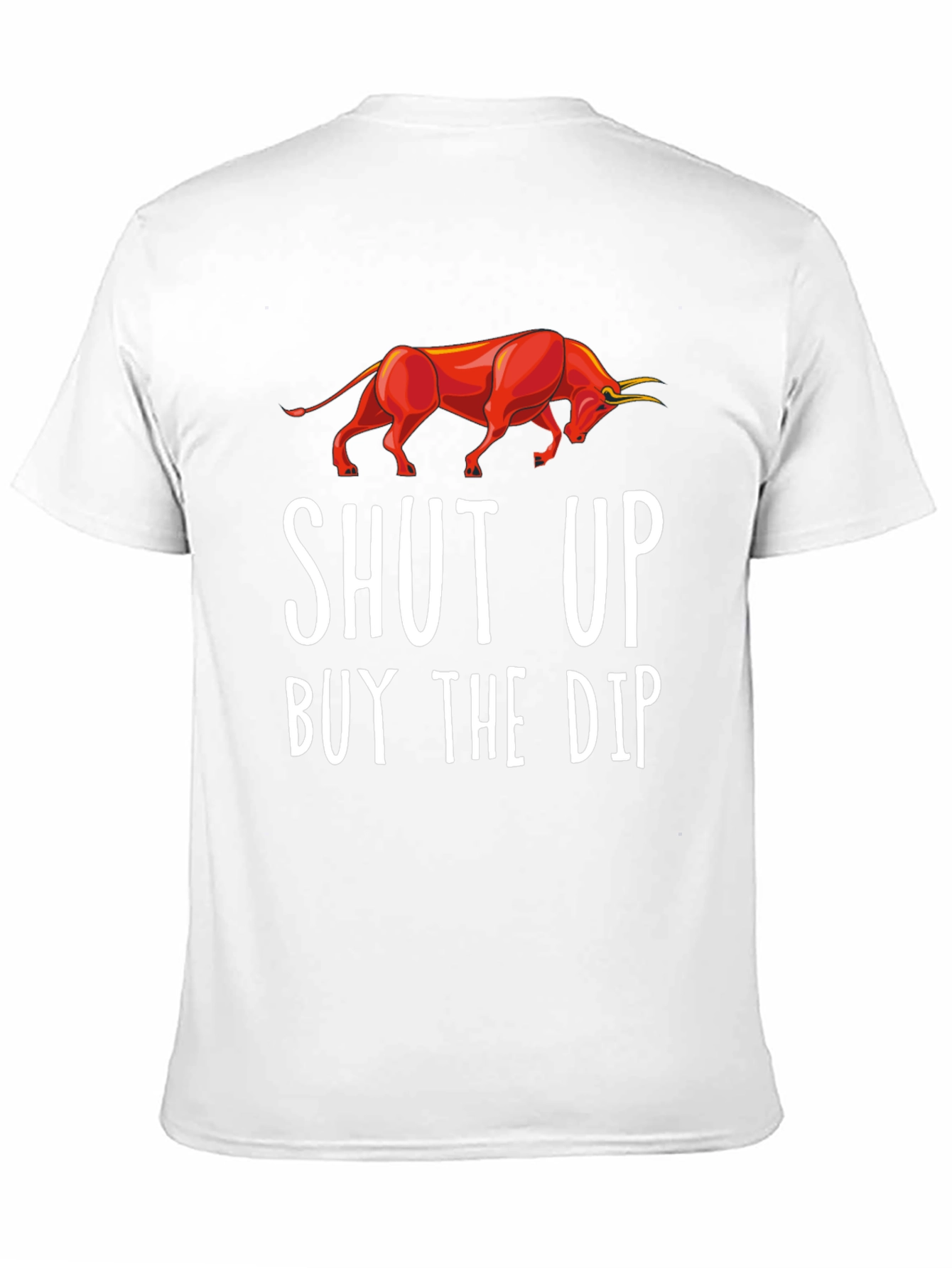 Shut Up Buy The Dip Graphic Tee