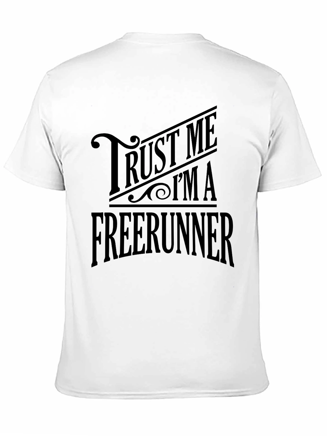 Trust Me Im A Freerunner Black T-Shirt