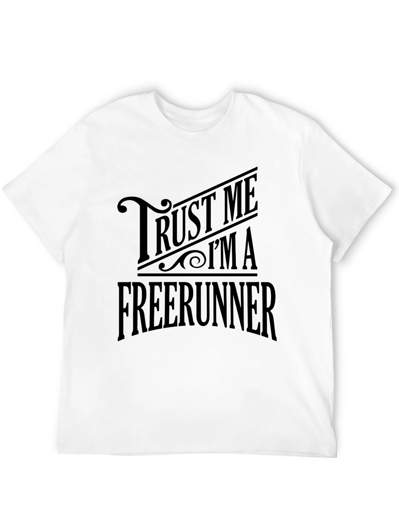 Trust Me Im A Freerunner Black T-Shirt