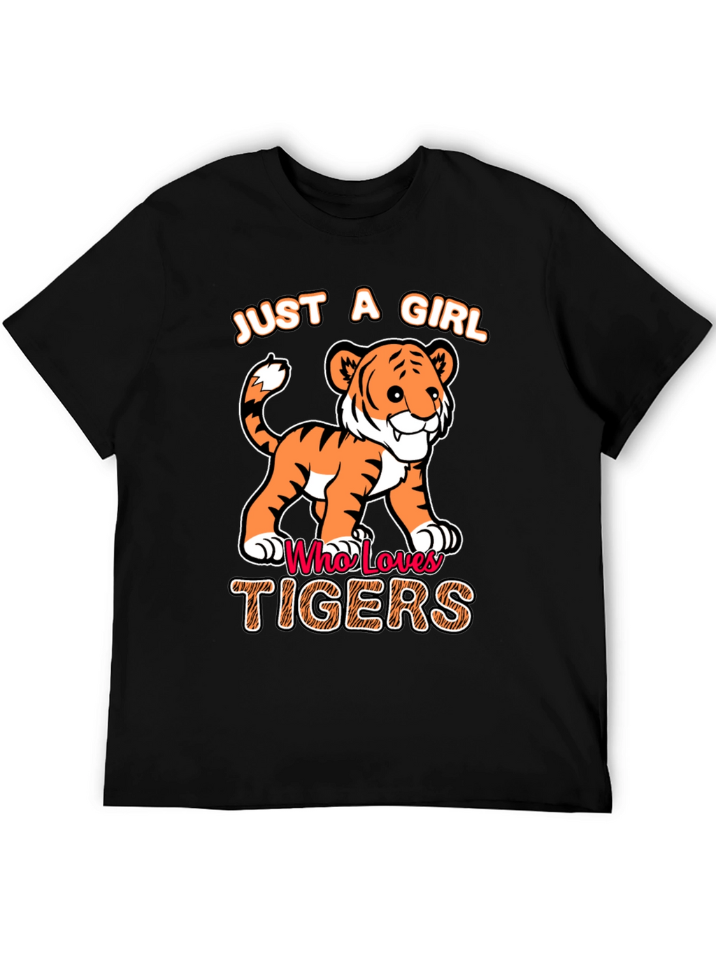 Just a Girl Who Loves Tigers T-Shirt