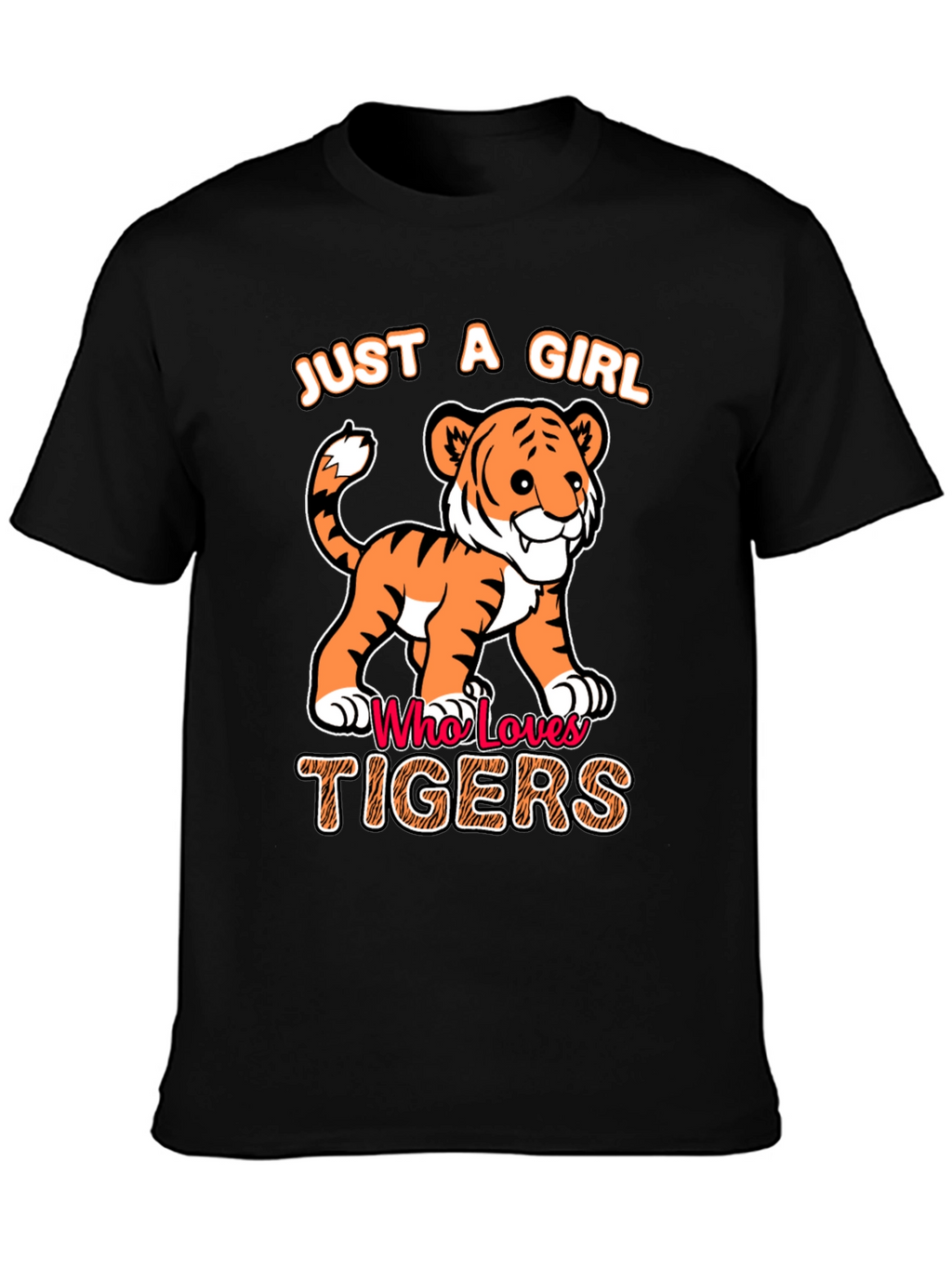 Just a Girl Who Loves Tigers T-Shirt