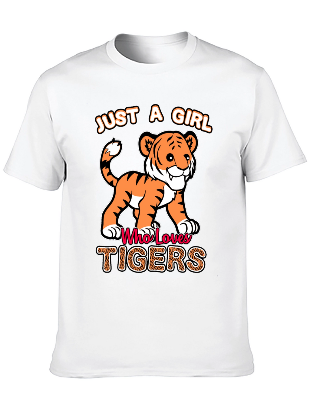 Just a Girl Who Loves Tigers T-Shirt
