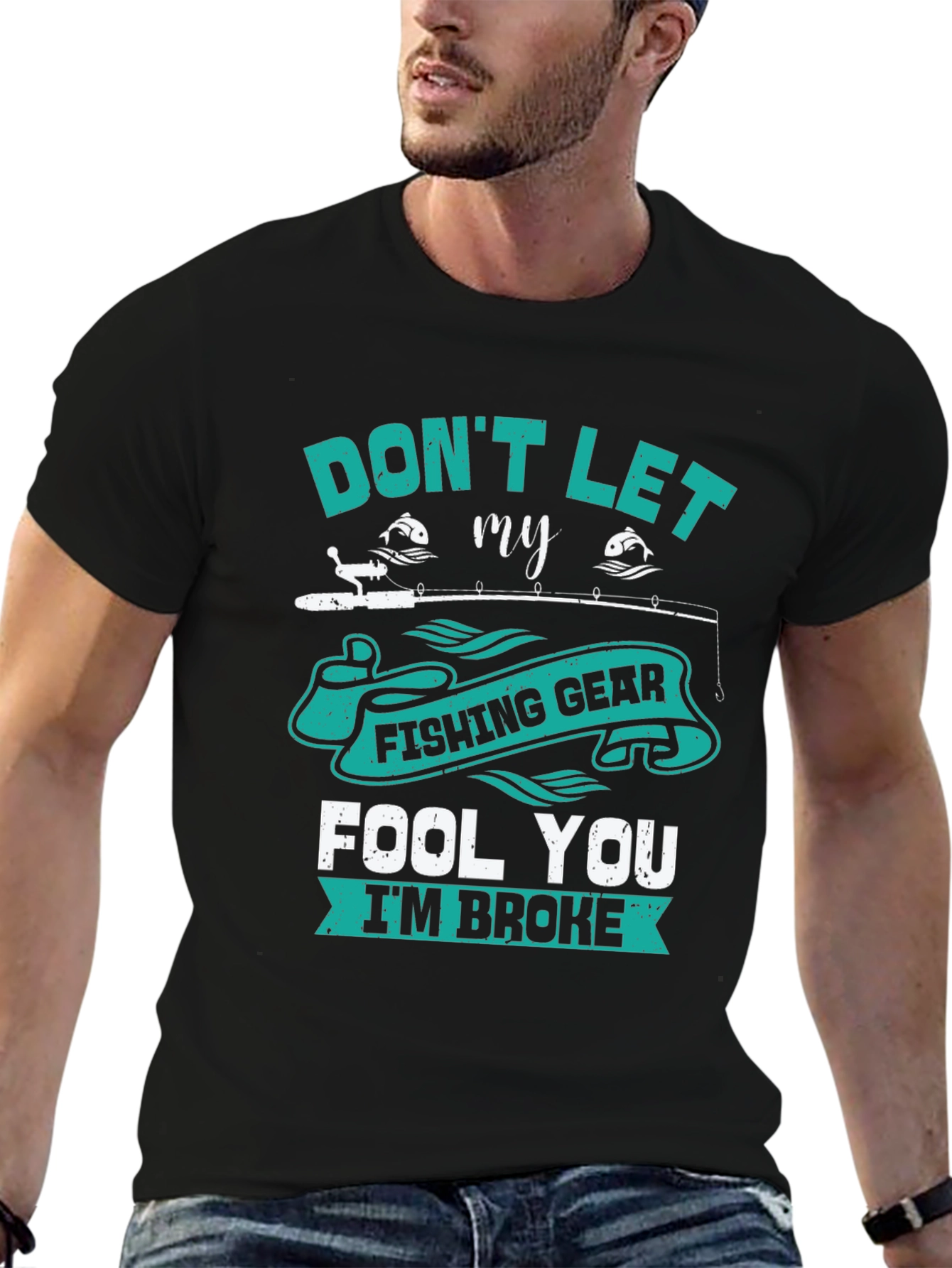 Fishing Gear T-Shirt - Dont Let It Fool You!