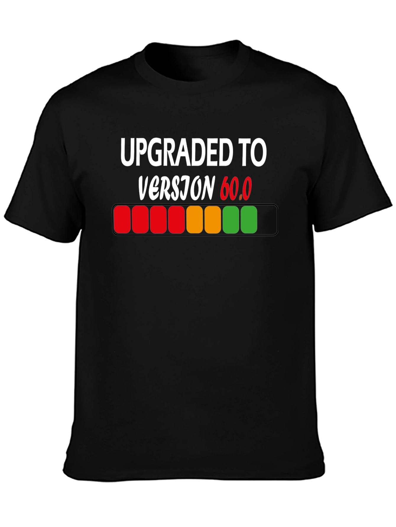 Upgraded to Version 60.0 T-Shirt