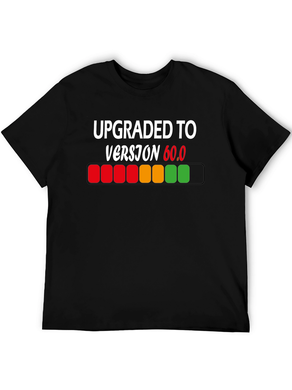 Upgraded to Version 60.0 T-Shirt