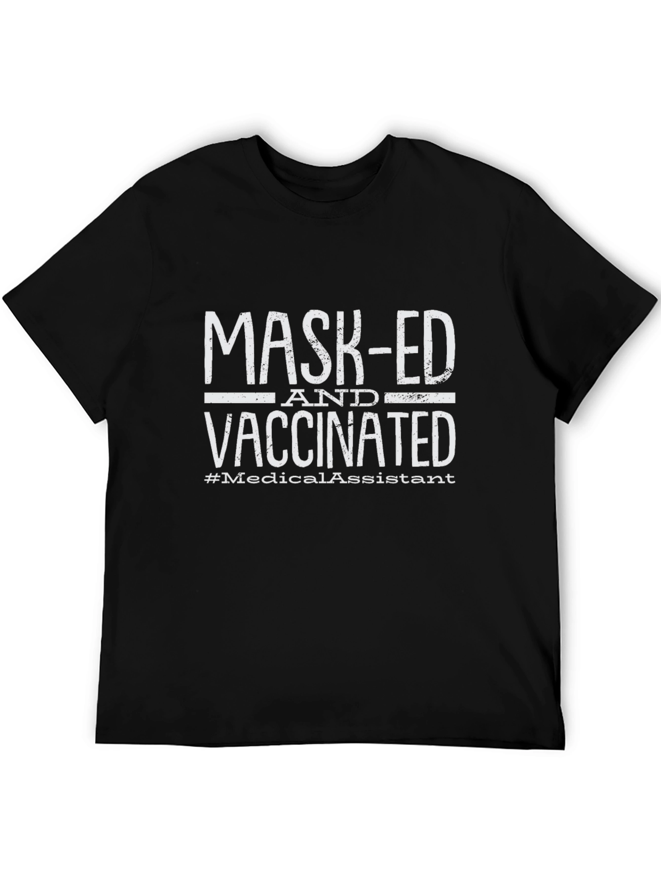 Masked and Vaccinated Medical Assistant T-Shirt