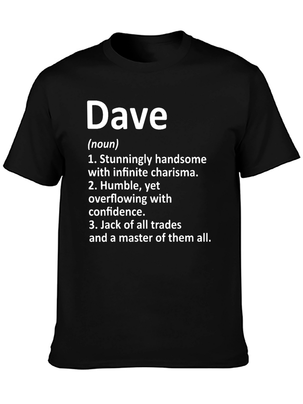 Dave Definition T-Shirt - Humorous Gift Idea