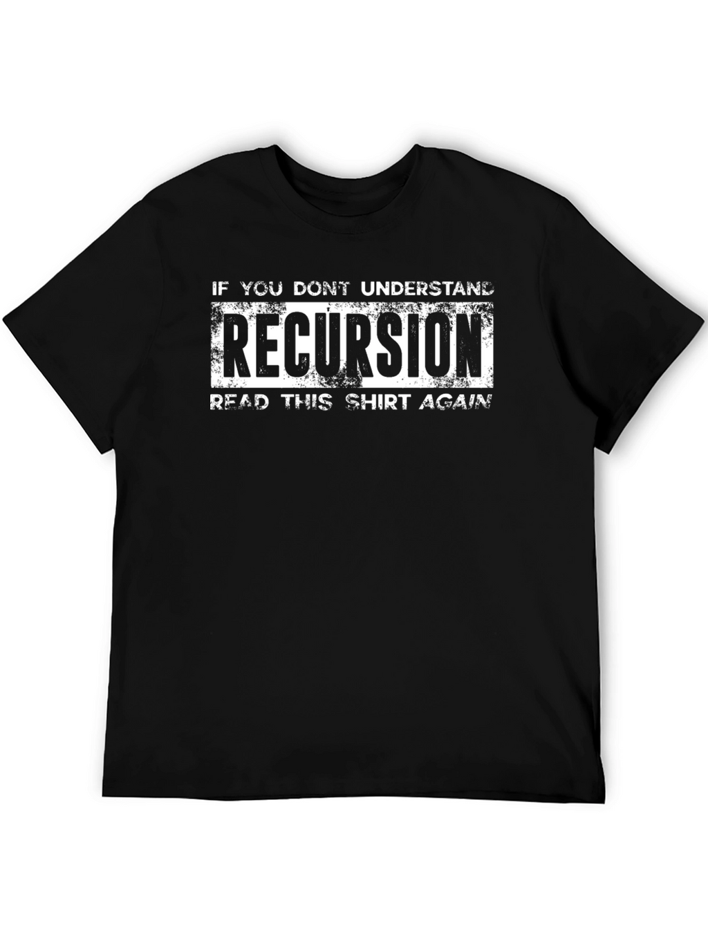 Recursion T-Shirt - Funny Programmer Gift
