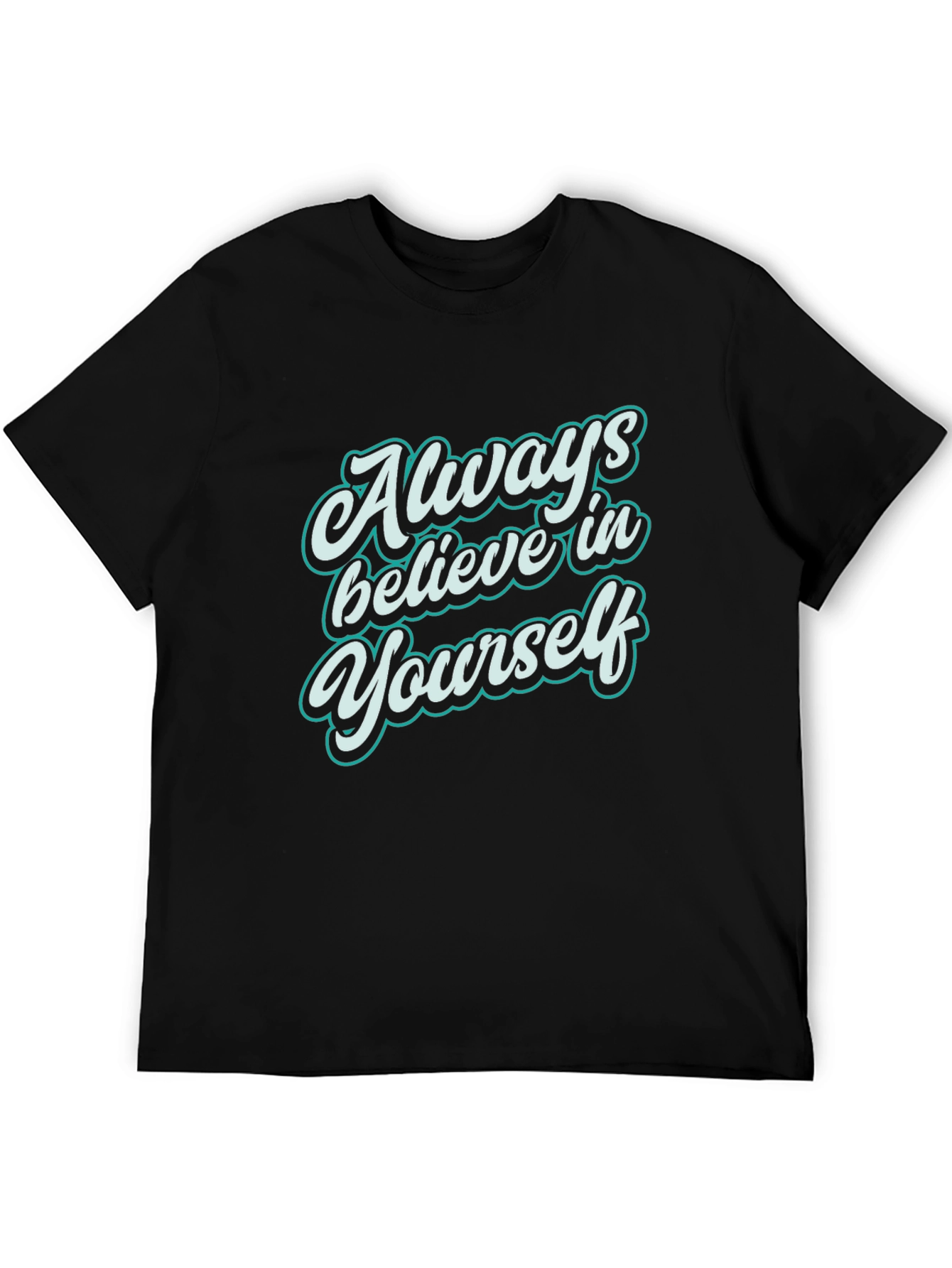 Believe in Yourself T-Shirt - Motivational Tee