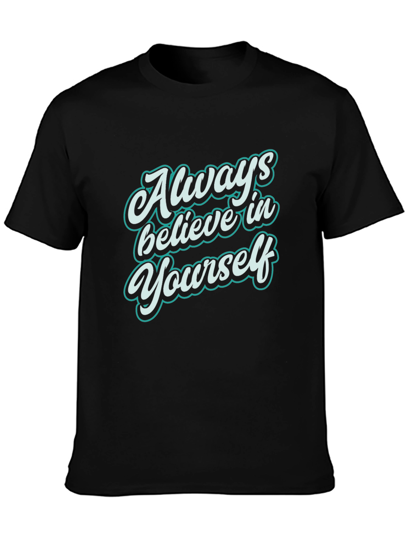 Believe in Yourself T-Shirt - Motivational Tee