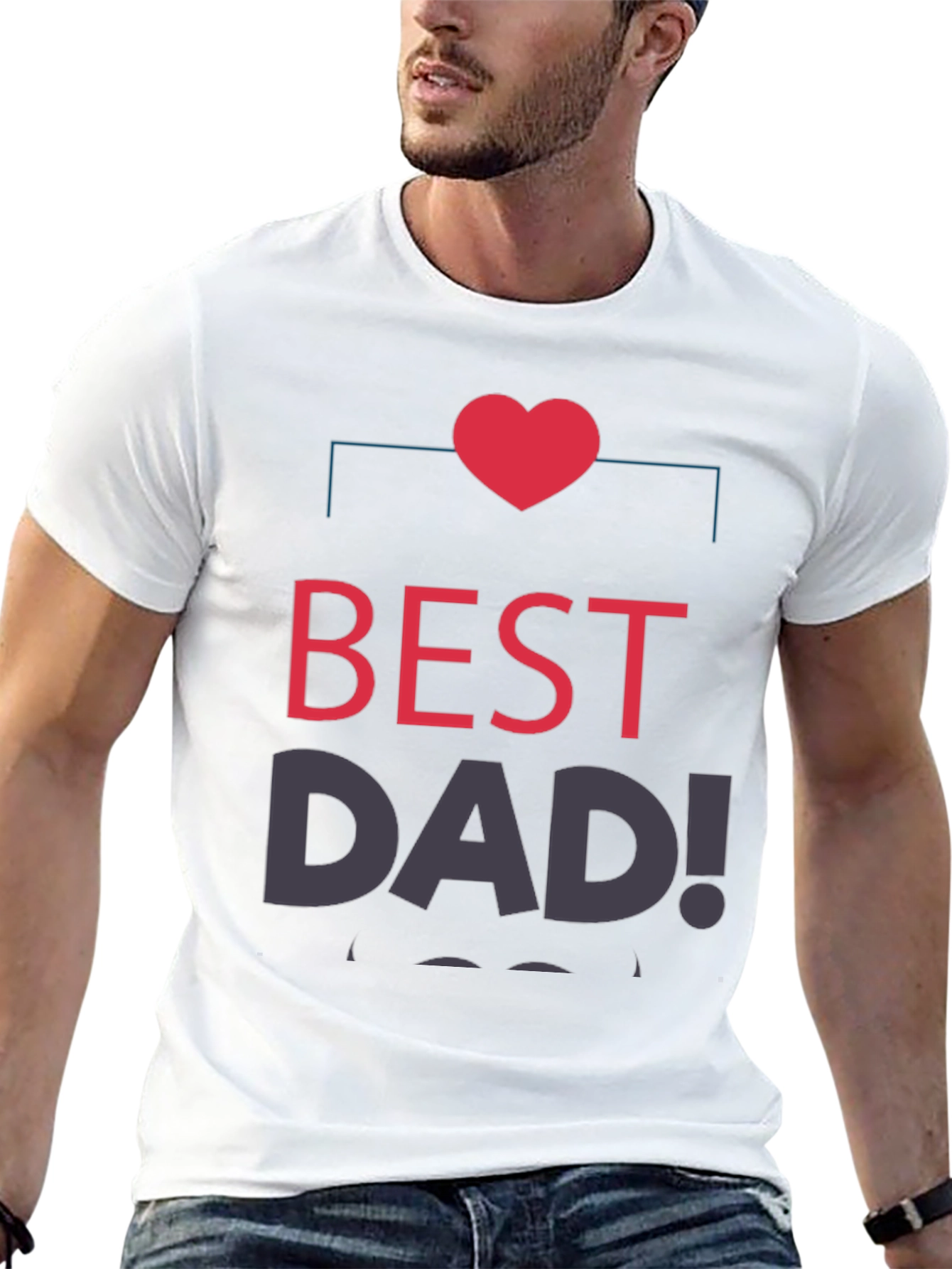 Best Dad Ever T-Shirt