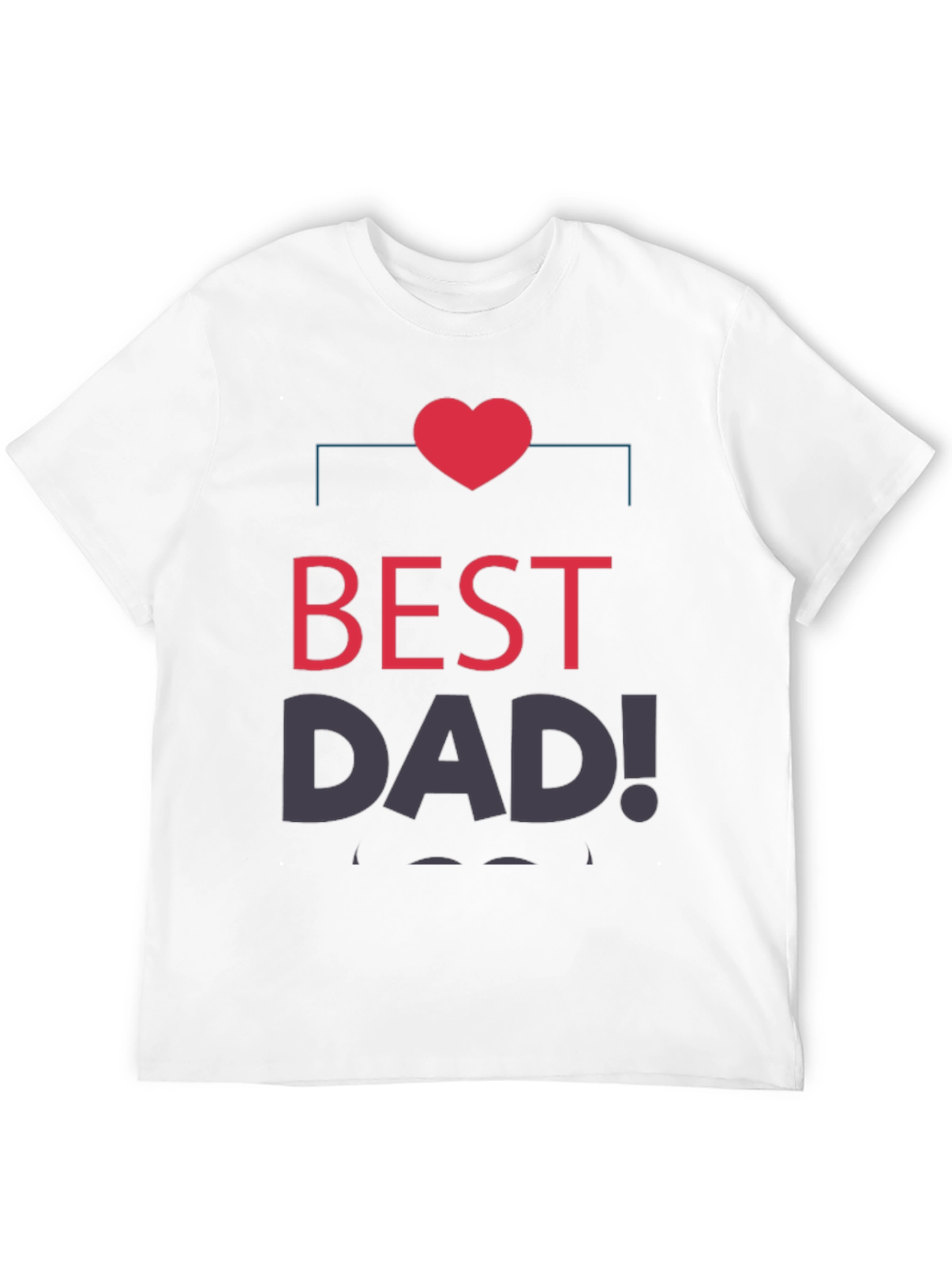 Best Dad Ever T-Shirt