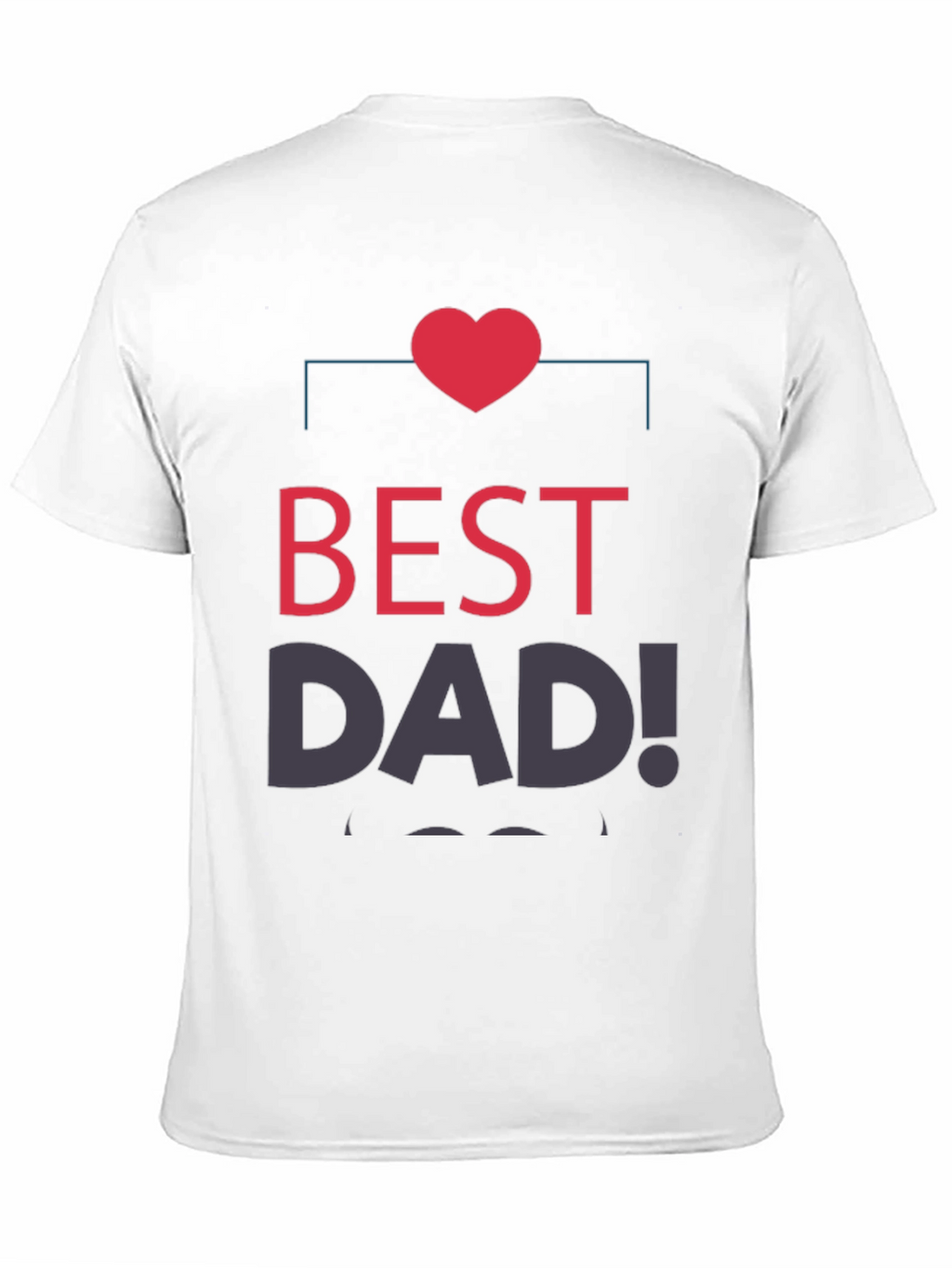 Best Dad Ever T-Shirt