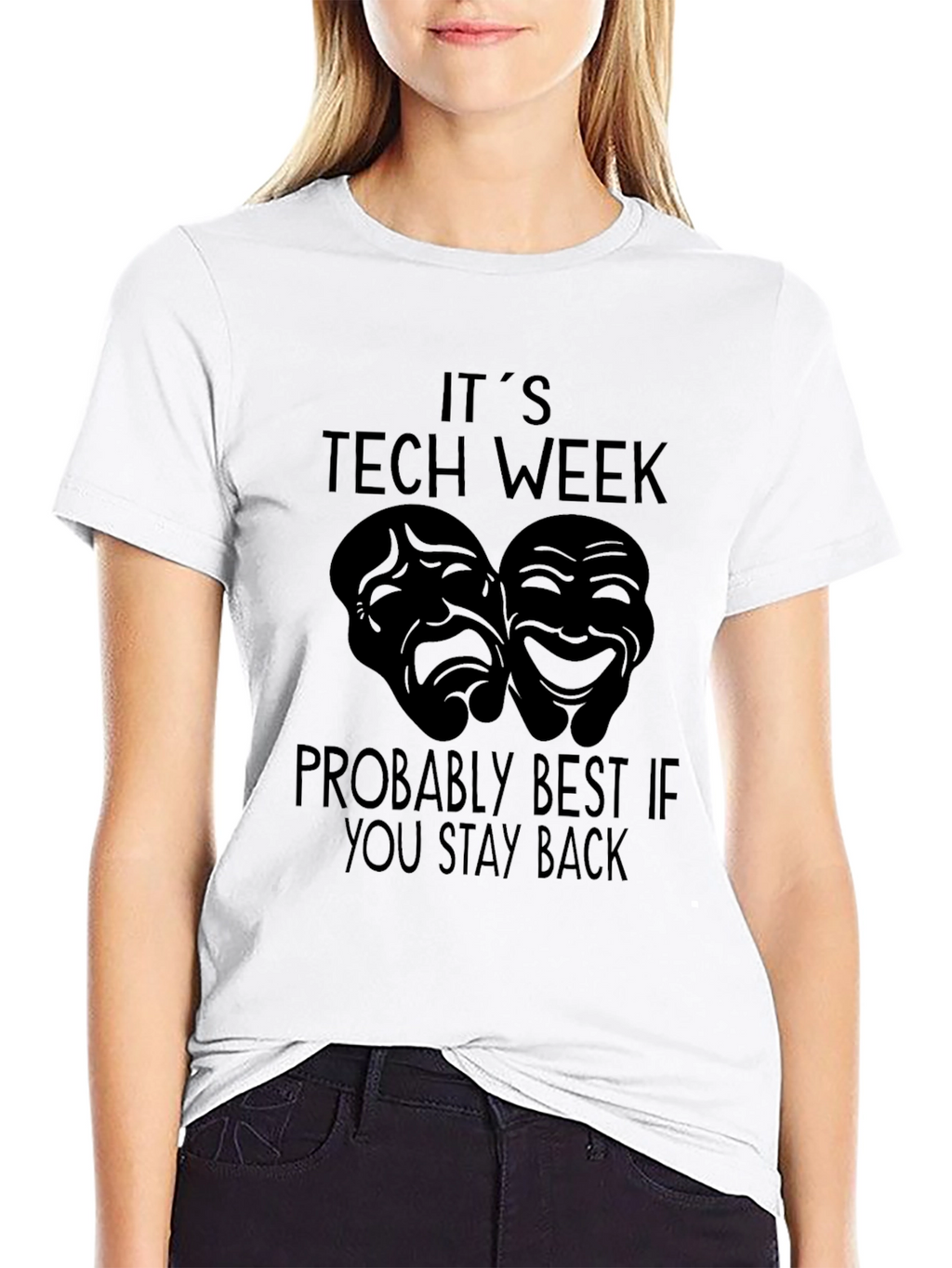 Its Tech Week Stay Back T-Shirt
