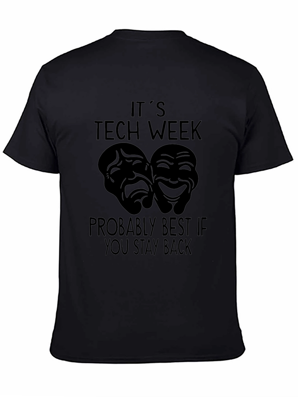 Its Tech Week Stay Back T-Shirt