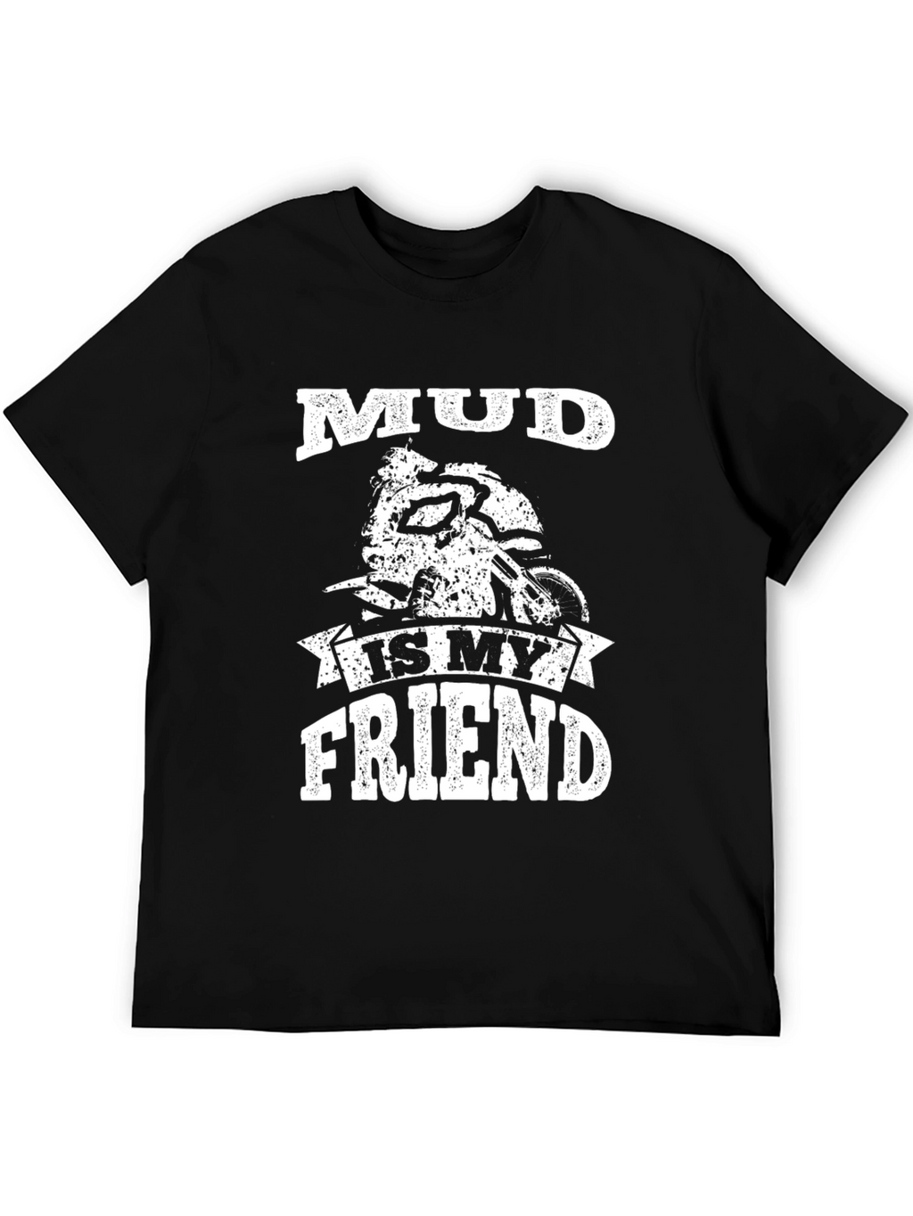Mud Is My Friend Black Graphic Tee