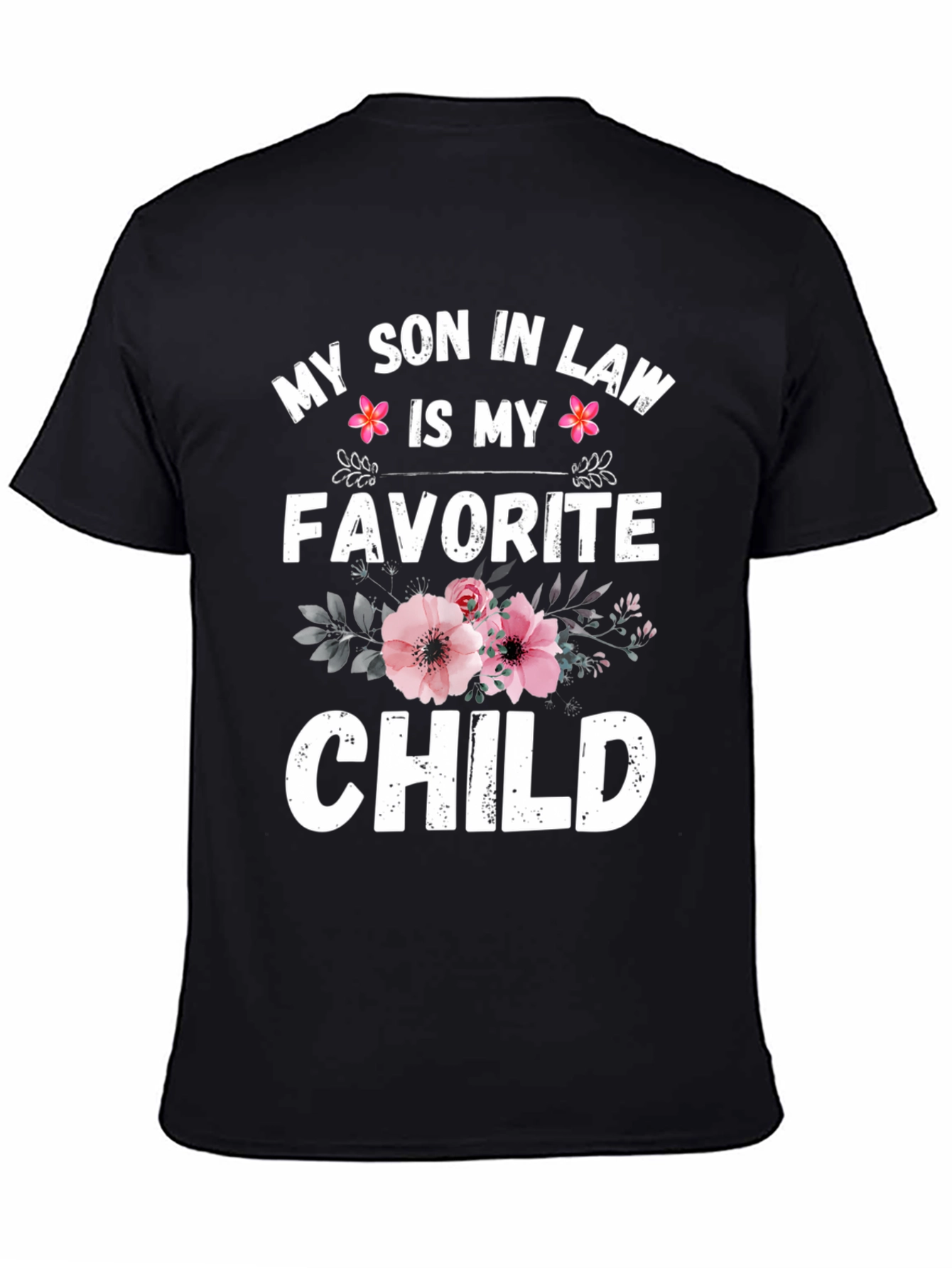 My Son In Law Is My Favorite Child Black T-Shirt