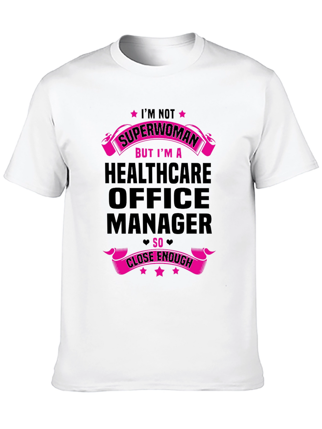 Healthcare Office Manager T-Shirt