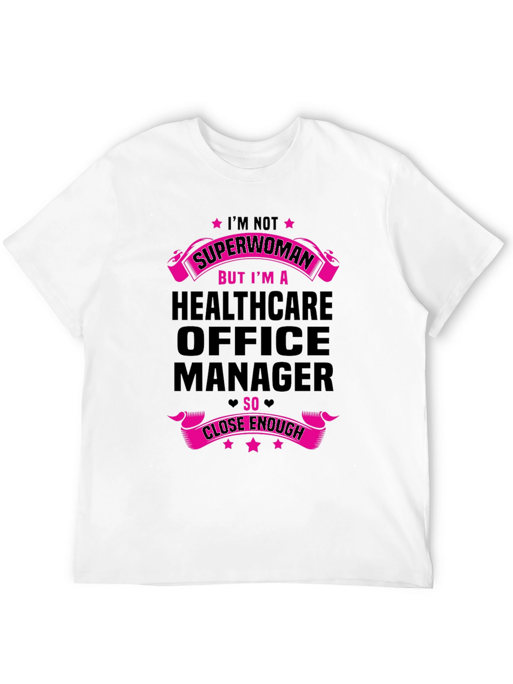 Healthcare Office Manager T-Shirt
