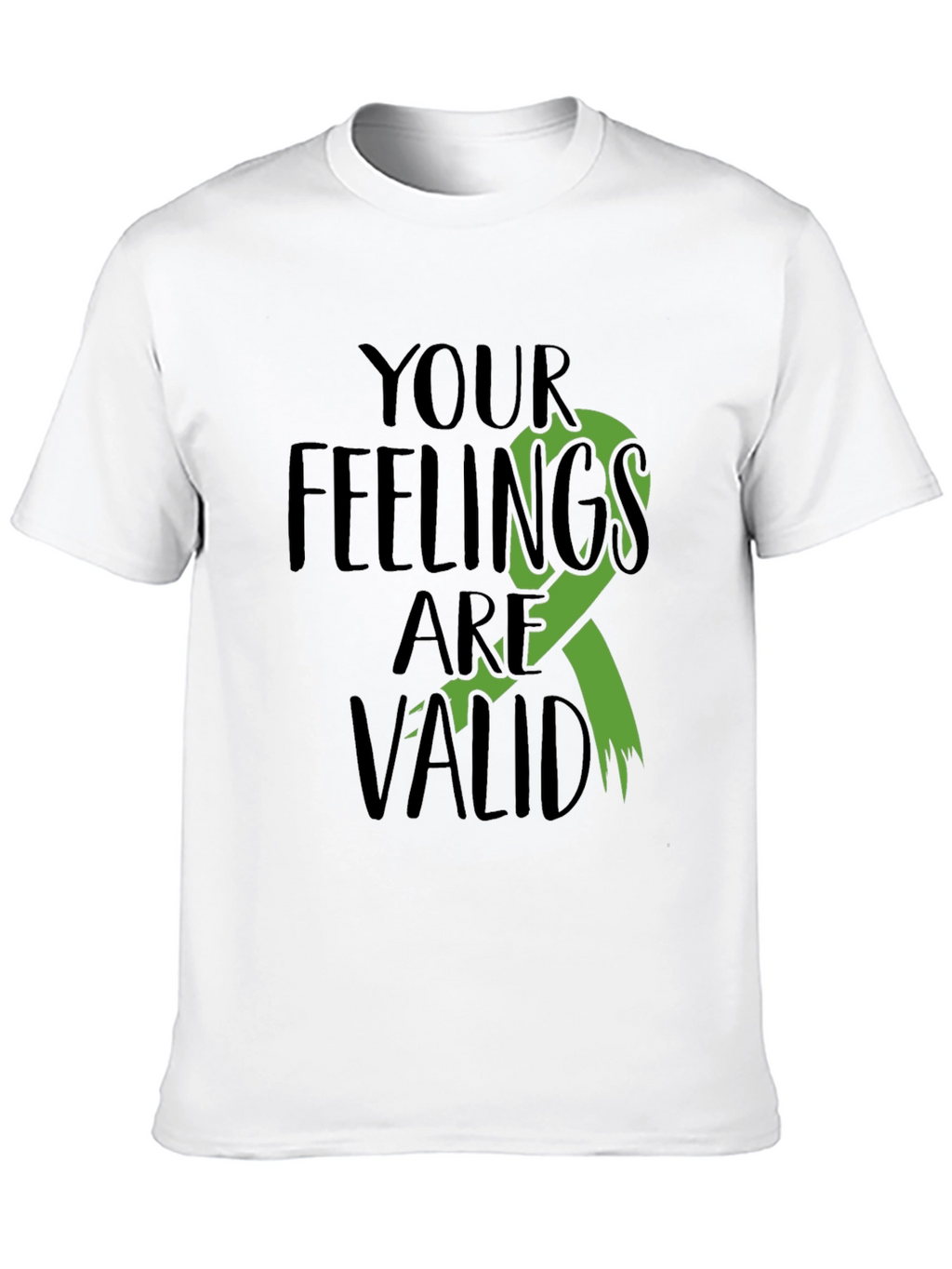 Your Feelings Are Valid T-Shirt Mental Health Awareness