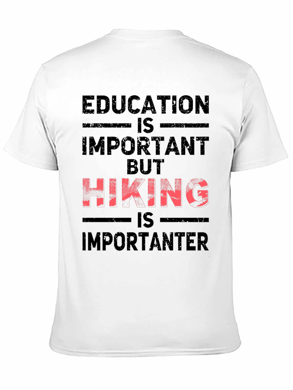 Hiking Is Importanter Graphic Tee