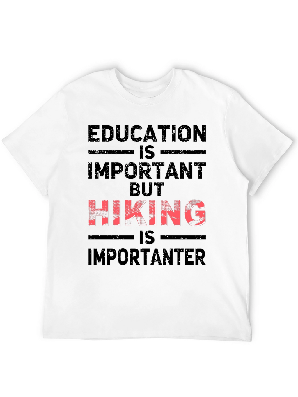 Hiking Is Importanter Graphic Tee