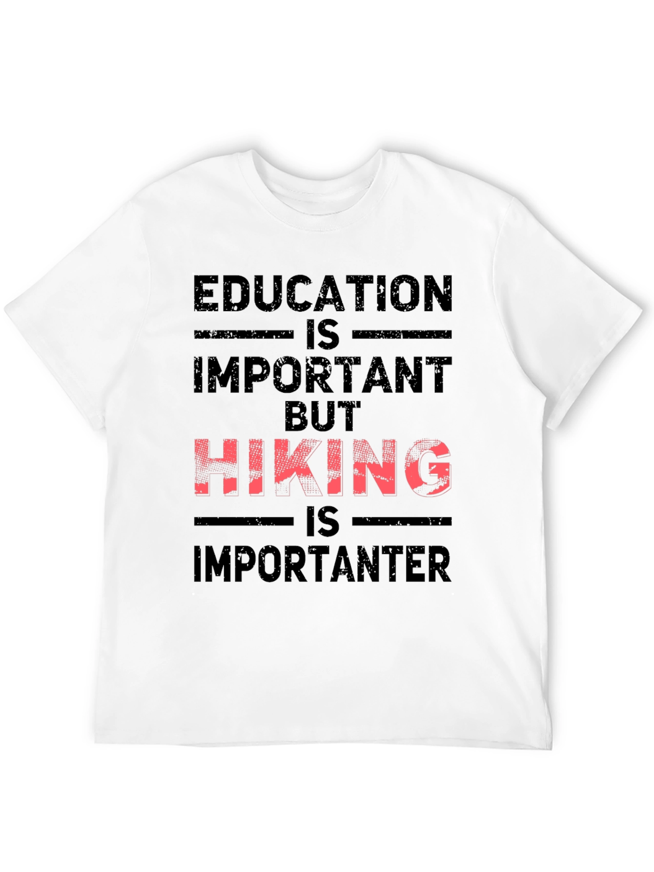 Hiking Is Importanter Graphic Tee