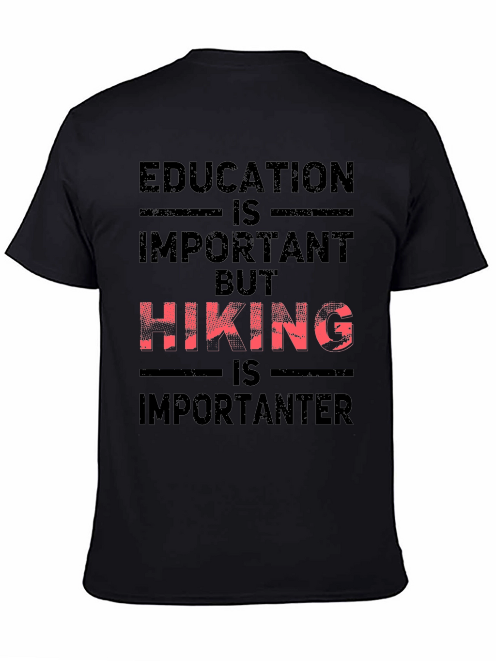 Hiking Is Importanter Graphic Tee