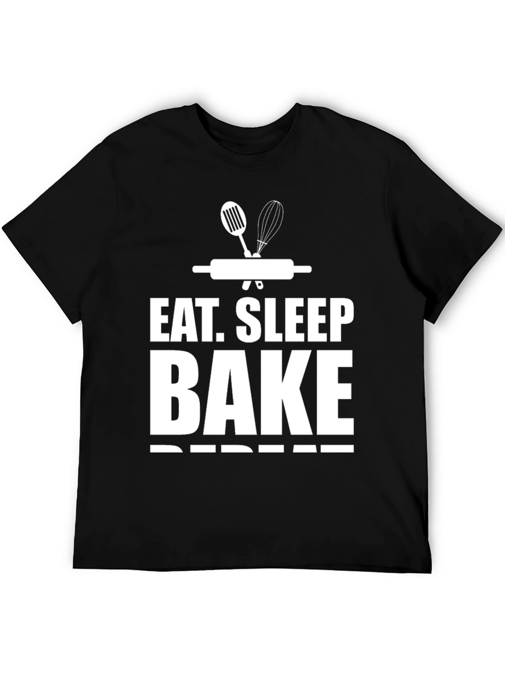 Eat Sleep Bake Repeat T-Shirt