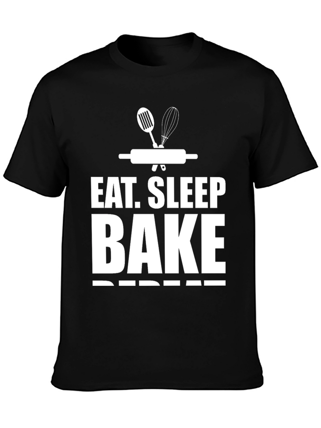 Eat Sleep Bake Repeat T-Shirt