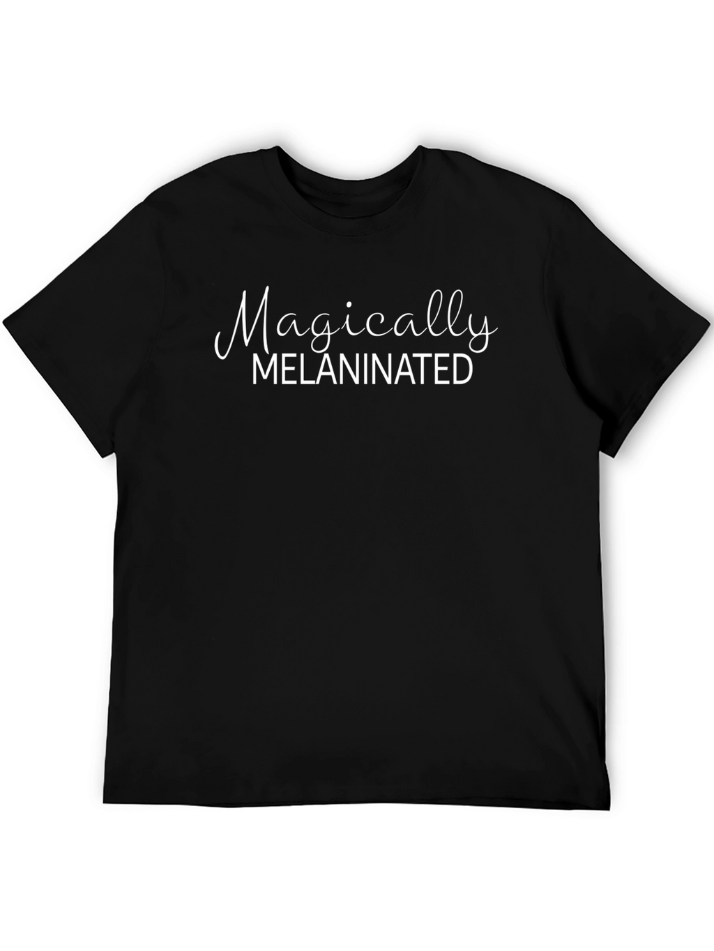 Magically Melanin T-Shirt - Black