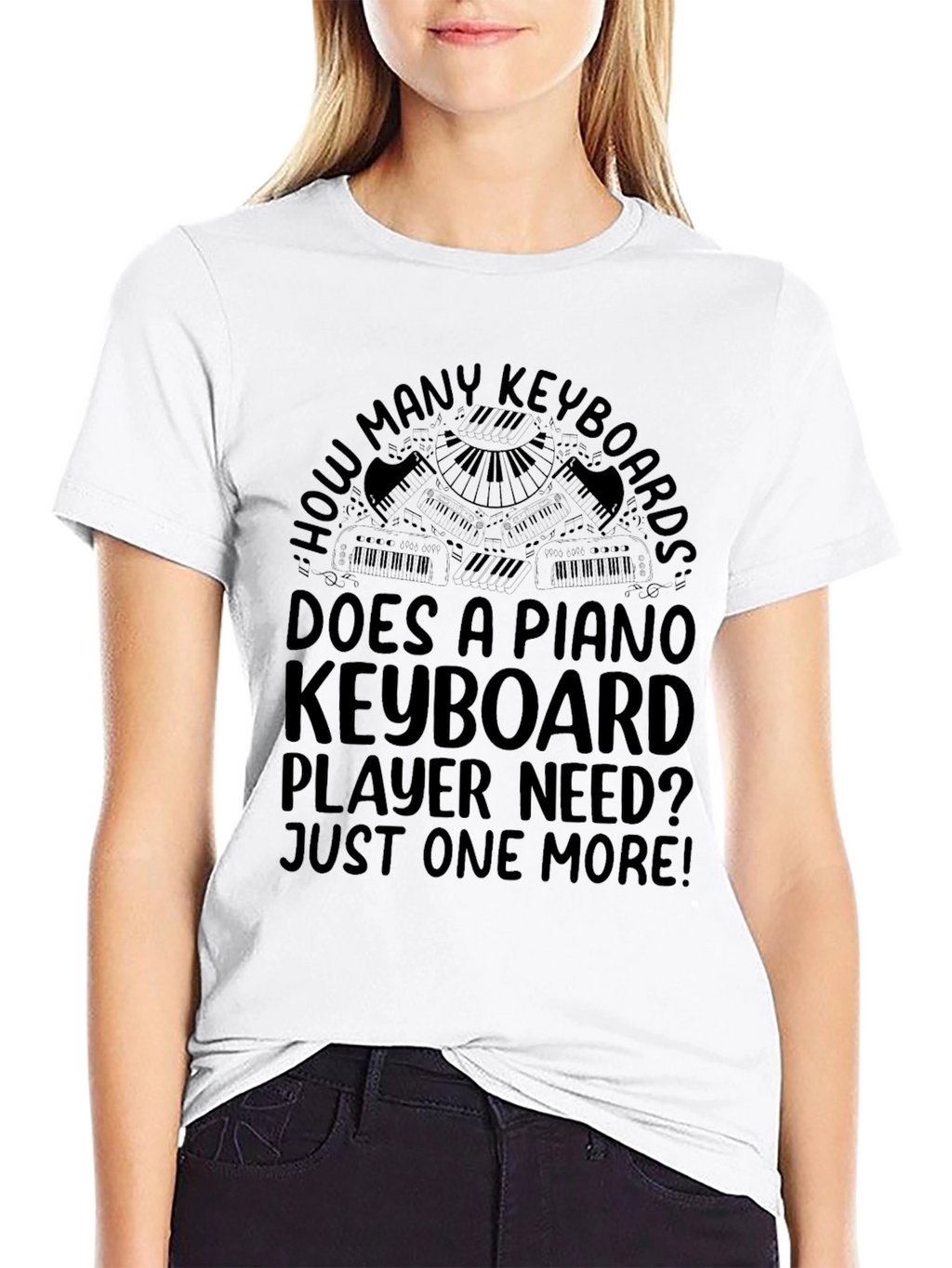 Piano Keyboard Player T-Shirt - Just One More!