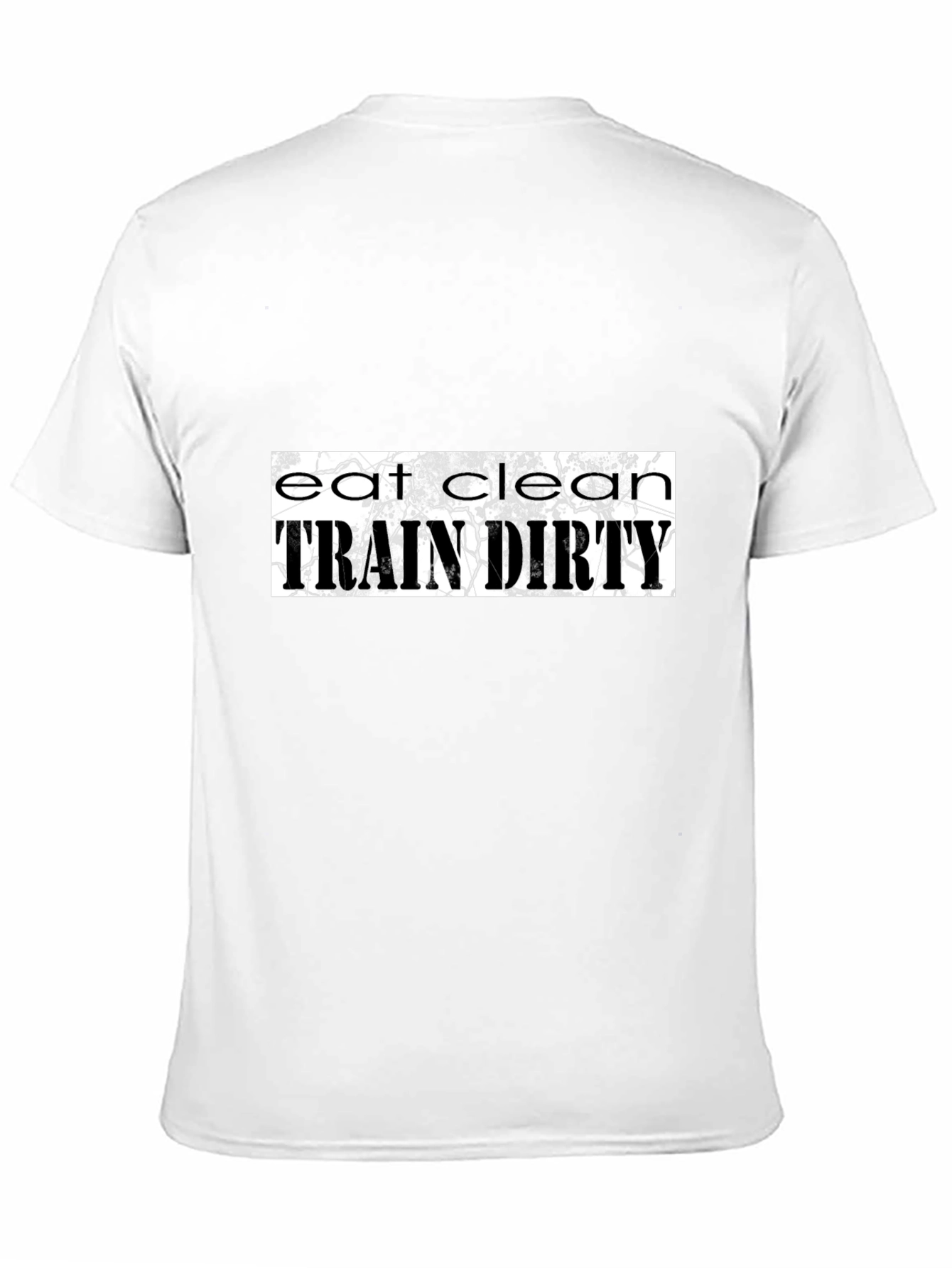 Eat Clean Train Dirty Graphic Tee